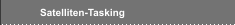 Satelliten-Tasking